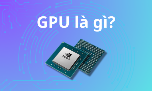 GPU là gì