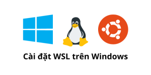 Cài đặt WSL trên Windows